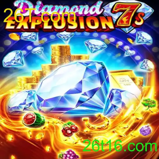 DiamondExplosion7s e seus Segredos com 26T.com